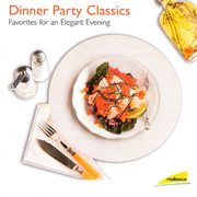 Dinner party classics (favorites for an elegant evening) cover image cdn