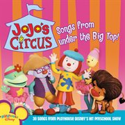 Jojo's circus: songs from under the big top! cover image cdn