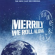Merrily we roll along (the new cast recording) cover image cdn