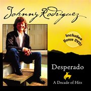 Desperado - a decade of hits (re-recorded versions) cover image cdn