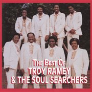 The best of troy ramey & the soul searchers cover image cdn