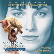 Xena: warrior princess - the bitter suite: a musical odyssey (original television soundtrack) cover image cdn