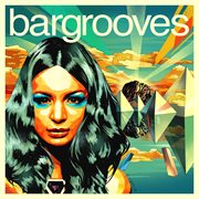 Bargrooves ibiza 2014 cover image cdn