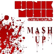 Bionik music-mash up instrumentals cover image cdn