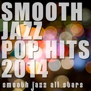 Smooth jazz pop hits 2014 cover image cdn