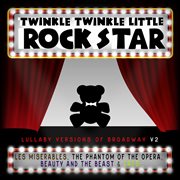 Lullaby versions of broadway v.2 cover image cdn