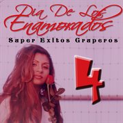 Dia de los enamorados: super exitos gruperos, vol. 4 cover image cdn