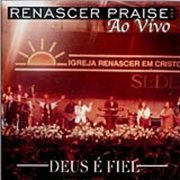 Renascer praise 3 - deus e fiel - ao vivo cover image cdn