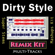 Dirty style  (remix kit) cover image cdn
