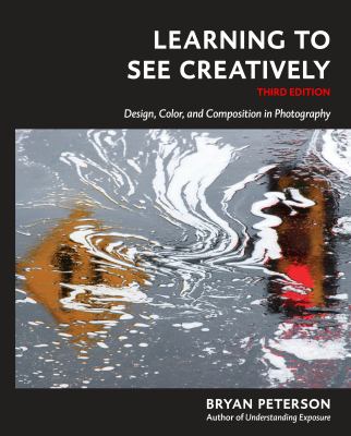 Learning to see creatively : design, color, and composition in photography  cover image cdn