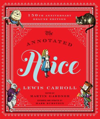 The annotated Alice : Alice's adventures in Wonderland & Through the looking-glass  cover image cdn