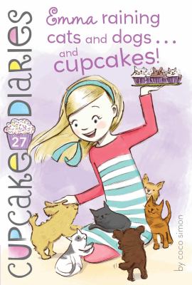 Emma, raining cats and dogs... and cupcakes!  cover image cdn