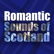 Romantic sounds of scotland cover image cdn