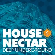 Underground house nectar, vol. 6 cover image cdn