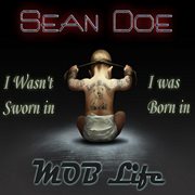 Mob life: i wasn't sworn in i was born in cover image cdn