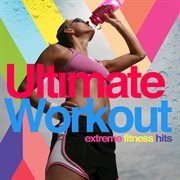 Ultimate workout - extreme fitness hits cover image cdn