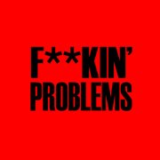F**kin' problems cover image cdn