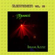 Electronica vol. 12: issam azziz-trance this cover image cdn