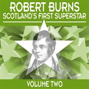 Robert burns: scotland's first superstar, vol. 2 cover image cdn