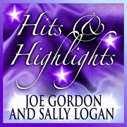 Joe gordon and sally logan: hits and highlights cover image cdn