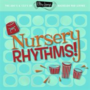 Ultra-lounge: nursery rhythms! cover image cdn