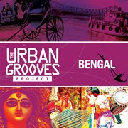The urban grooves project - bengal cover image cdn