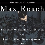 Max roach with the new orchestra of boston and the so what brass quintet cover image cdn