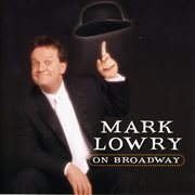 Mark lowry on broadway cover image cdn