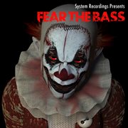Fear the bass cover image cdn