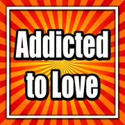 Addicted to love cover image cdn