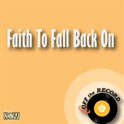 Faith to fall back on - single cover image cdn