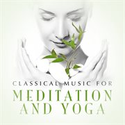 Classical music for meditation and yoga cover image cdn