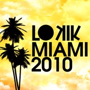 Lo kik miami 2010 cover image cdn