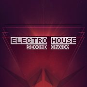 Second choice, electro house cover image cdn