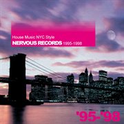 House music nyc style: nervous records 1999-2003 cover image cdn