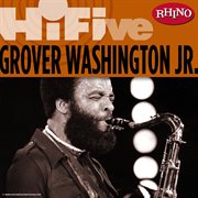 Rhino hi-five: grover washington jr. cover image cdn