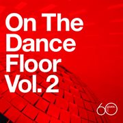 Atlantic 60th: on the dance floor vol. 2 cover image cdn
