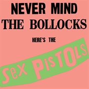Nevermind the bollocks, here's the sex pistols cover image cdn