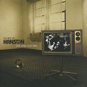 The best of hanson live and electric cover image cdn