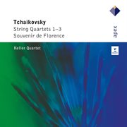 Tchaikovsky : string quartets 1-3 & souvenir de florence cover image cdn