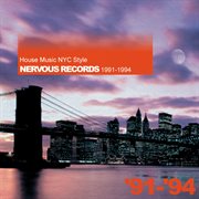 House music nyc style: nervous records 1991-1994 cover image cdn