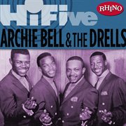 Rhino hi-five: archie bell & the drells cover image cdn
