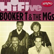 Rhino hi-five: booker t. & the mg's (us release) cover image cdn