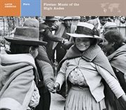 Latin america peru: fiestas: music of the high andes cover image cdn