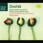 Dvorak: slavonic dances op. 46 & op. 72; overtures and symphonic poems cover image cdn