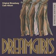 Dreamgirls: original broadway cast album (25th anniversary special edition) cover image cdn