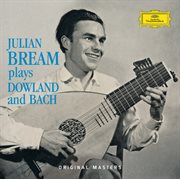 Julian bream plays dowland and bach cover image cdn