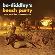 Bo diddley's beach party cover image cdn