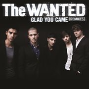 Glad you came (remixes) cover image cdn