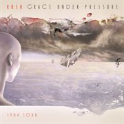 Grace under pressure tour live (live - grace under pressure tour) cover image cdn
